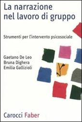 La narrazione nel lavoro di gruppo. Strumenti per l'intervento psicosociale