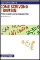 Come scrivono i bambini - Marina Pascucci - Libro Carocci 2005, Scuolafacendo. Manuali | Libraccio.it