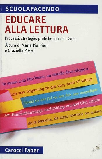 Educare alla letteratura - M. Pia Pieri, Graziella Pozzo - Libro Carocci 2010, Scuolafacendo. Tascabili | Libraccio.it