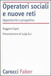 Operatori sociali e nuove reti. Opportunità e prospettive