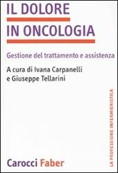 Il dolore in oncologia. Gestione del trattamento e assistenza