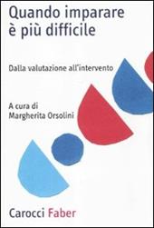 Quando imparare è più difficile. Dalla valutazione all'intervento