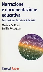 Narrazione e documentazione educativa. Percorsi per la prima infanzia