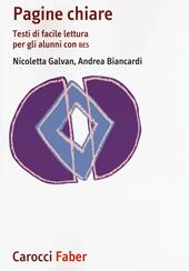 Pagine chiare. Testi di facile lettura per gli alunni con BES