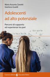 Adolescenti ad alto potenziale. Percorsi di supporto ed esperienze tra pari