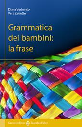 Grammatica dei bambini. La frase