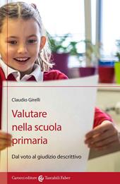 Valutare nella scuola primaria. Dal voto al giudizio descrittivo