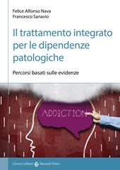 Il trattamento integrato per le dipendenze patologiche. Percorsi basati sulle evidenze