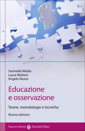 Educazione e osservazione. Teorie, metodologie e tecniche. Nuova ediz.