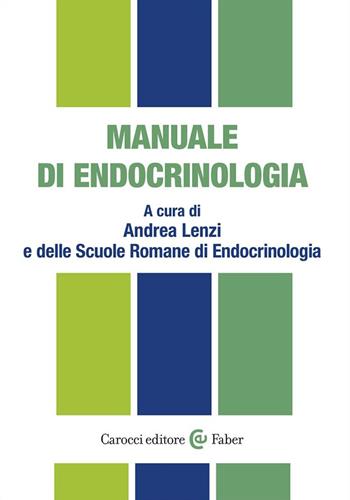 Manuale di endocrinologia  - Libro Carocci 2023, Fuori collana | Libraccio.it
