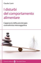 I disturbi del comportamento alimentare. L'approccio della psicoterapia costruttivista intersoggettiva