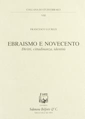 Ebraismo e Novecento. Diritti, cittadinanza, identità