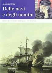 Delle navi e degli uomini. I portoghesi di Livorno: da Toledo a Livorno a Tunisi