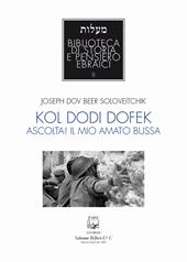 Kol dodi dofek. Ascolta! Il mio amato bussa
