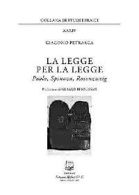 La legge per la legge. Paolo, Spinoza, Rosenzweig - Giacomo Petrarca - Libro Belforte Salomone 2018, Studi ebraici | Libraccio.it