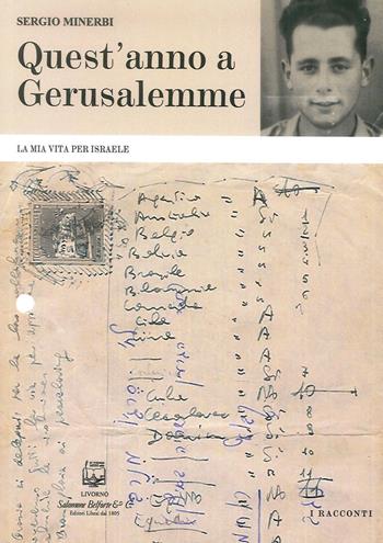 Quest'anno a Gerusalemme. La mia vita per Israele. Nuova ediz. - Sergio Minerbi - Libro Belforte Salomone 2019, I racconti | Libraccio.it