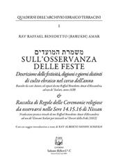 Sull'osservanza delle feste. Descrizione delle festività, digiuni e giorni distinti di culto ebraico nel corso dell'anno. Nuova ediz.