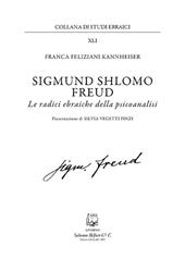 Sigmund Shlomo Freud. Le radici ebraiche della psicoanalisi. Nuova ediz.