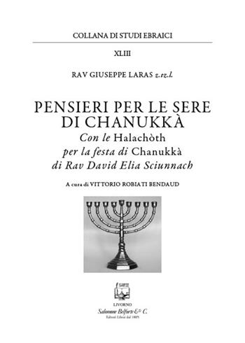 Pensieri per le sere di Chanukkà. Nuova ediz. - Giuseppe Laras - Libro Belforte Salomone 2019, Studi ebraici | Libraccio.it