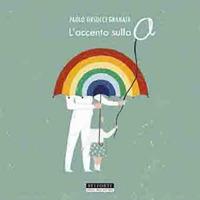 L' accento sulla a - Paolo Orsucci Granata - Libro Belforte Salomone 2020 | Libraccio.it