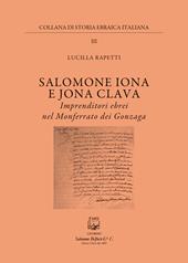 Salomone Iona E Jona Cclava. Imprenditori ebrei nel Monferrato dei Gonzaga