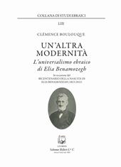 Un'altra modernità. L'universalismo ebraico di Elia Benamozegh