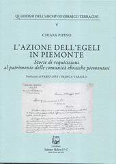 L'azione dell''EGELI in Piemonte. Storie di requisizioni al patrimonio delle comunità ebraiche piemontesi