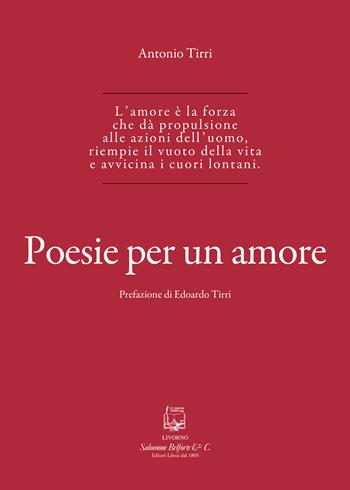 Poesie per un amore - Antonio Tirri - Libro Belforte Salomone 2025, I gabbiani | Libraccio.it