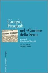 Giorgio Pasquali nel «Corriere della Sera»