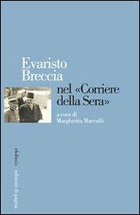 Evaristo Breccia nel «Corriere della Sera»  - Libro Edizioni di Pagina 2009, Ekdosis | Libraccio.it