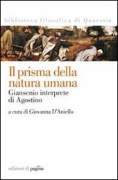 Il prisma della natura umana. Giansenio interprete di Agostino