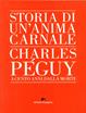 Storia di un'anima carnale. Charles Peguy a cento anni dalla morte - Pigi Colognesi - Libro Edizioni di Pagina 2014, Varia | Libraccio.it