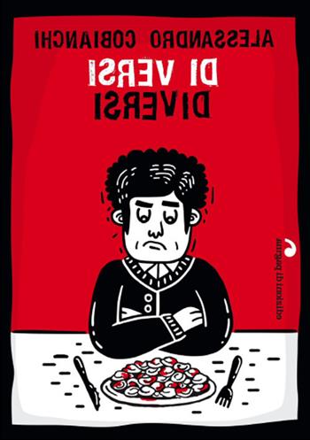 Di versi diversi - Alessandro Cobianchi - Libro Edizioni di Pagina 2018, Lebellepagine | Libraccio.it