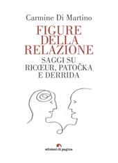 Figure della relazione. Saggi su Ricoeur, Patocka e Deridda