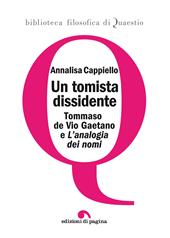 Un tomista dissidente. Tommaso de Vio Gaetano e «L'analogia dei nomi»