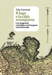 Il lago e la città scomparsa. Una leggenda eziologica nel Gargano settentrionale