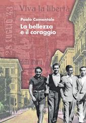 La bellezza e il coraggio