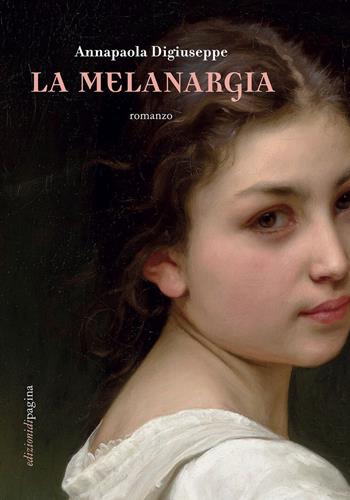 La melanargia - Digiuseppe Annapaola - Libro Edizioni di Pagina 2023, Lebellepagine | Libraccio.it