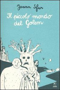 Il piccolo mondo del Golem - Joann Sfar - Libro Kappa Edizioni 2004, Altrimondi | Libraccio.it