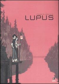 Lupus - Frederik Peeters - Libro Kappa Edizioni 2006, Mondo naïf | Libraccio.it