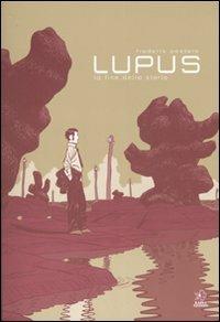 La fine della storia. Lupus. Vol. 2 - Frederik Peeters - Libro Kappa Edizioni 2007, Mondo naïf | Libraccio.it