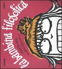 La bambina filosofica. Anatomia di uno sfacelo - Vanna Vinci - Libro Kappa Edizioni 2010, JetLag | Libraccio.it