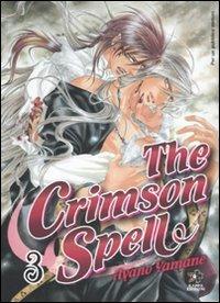 The Crimson spell. Vol. 3 - Ayano Yamane - Libro Kappa Edizioni 2010, Boy's love | Libraccio.it