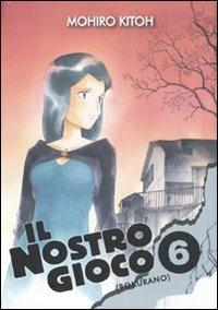 Il nostro gioco (Bokurano). Vol. 6 - Mohiro Kitoh - Libro Kappa Edizioni 2010, Manga San | Libraccio.it
