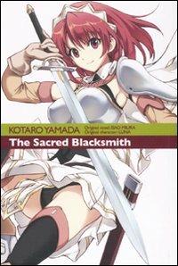 The sacred Blacksmith. Vol. 1 - Isao Miura, Kotaro Yamada - Libro Kappa Edizioni 2010, Ronin manga | Libraccio.it