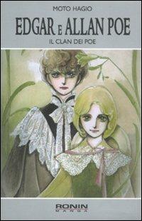 Edgar e Allan Poe. Il clan dei Poe. Vol. 1 - Moto Hagio - Libro Kappa Edizioni 2012, Ronin manga | Libraccio.it