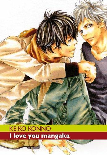 I love you mangaka - Keiko Konno - Libro Kappa Edizioni 2014, Ronin manga | Libraccio.it