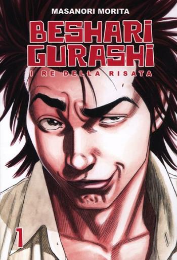 Beshari Gurashi. I re della risata. Vol. 1 - Masanori Morita - Libro Kappa Edizioni 2012, Ronin manga | Libraccio.it