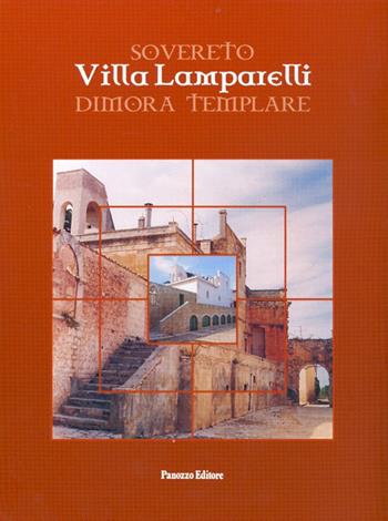 Sovereto villa Lamparelli dimora templare - Domenico Guastamacchia - Libro Panozzo Editore 2006, Strenne | Libraccio.it