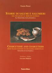 Storie di salumi e salumieri. Dal villaggio al mercato globale. La Golfera di Lavezzola